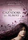 Portada de LA CAZADORA DE ALMAS