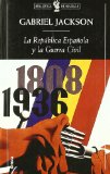 Portada de LA REP&Uacute;BLICA ESPA&Ntilde;OLA Y LA GUERRA CIVIL