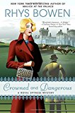 Portada de CROWNED AND DANGEROUS: A ROYAL SPYNESS MYSTERY