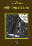 Portada de DALLA TERRA ALLA LUNA