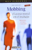 Portada de MOBBING: EL ACOSO MORAL EN EL TRABAJO