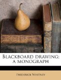 Portada de BLACKBOARD DRAWING; A MONOGRAPH