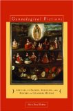 Portada de GENEALOGICAL FICTIONS: LIMPIEZA DE SANGRE, RELIGION, AND GENDER IN COLONIAL MEXICO