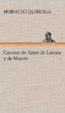 Portada de CUENTOS DE AMOR DE LOCURA Y DE MUERTE