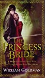 Portada de THE PRINCESS BRIDE: S. MORGENSTERN'S CLASSIC TALE OF TRUE LOVE AND HIGH ADVENTURE