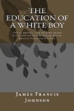 Portada de THE EDUCATION OF A WHITE BOY