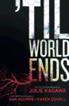 Portada de 'TIL THE WORLD ENDS (LUNA BOOKS)