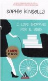 Portada de I LOVE SHOPPING PER IL BABY (I MITI)