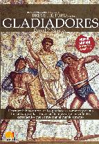 Portada de BREVE HISTORIA DE LOS GLADIADORES