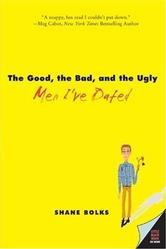 Portada de THE GOOD, THE BAD, AND THE UGLY MEN I'VE DATED