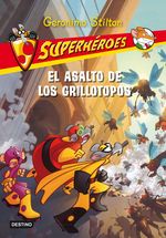 Portada de EL ASALTO DE LOS GRILLOTOPOS. SUPERH&Eacute;ROES 3