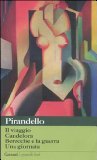 Portada de NOVELLE PER UN ANNO: IL VIAGGIO-CANDELORA-BERECCHE E LA GUERRA-UNA GIORNATA (I GRANDI LIBRI)