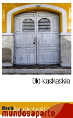 Portada de OLD KASKASKIA