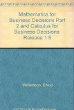 Portada de MATHEMATICS FOR BUSINESS DECISIONS PART 2 AND CALCULUS FOR BUSINESS DECISIONS: RELEASE 1.5