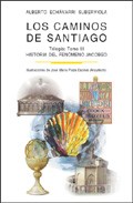 Portada de LOS CAMINOS DE SANTIAGO, TOMO III: HISTORIA DEL F...