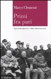 Portada de PRIMI FRA PARI. EGEMONIA, GUERRA E ORDINE INTERNAZIONALE (SAGGI)