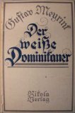 Portada de DER WEISSE DOMINIKANER : AUS DEM TAGEBUCH EINE UNSICHTBAREN. ROMAN :