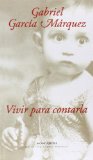 Portada de VIVIR PARA CONTARLA