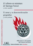 Portada de EL INFIERNO EN MINIATURA DE SANTIAGO FURCIEL Y OTROS CUENTOS; EL AMOR Y SU DESCONSIDERACION GEOGRAFICA Y OTROS POEMAS