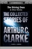 Portada de THE SHINING ONES AND OTHER STORIES: THE COLLECTED STORIES OF ARTHUR C. CLARKE, 1961-1999 (FANTASTIC AUDIO SERIES)