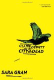 Portada de CLAIRE DEWITT AND THE CITY OF THE DEAD