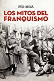 Portada de LOS MITOS DEL FRANQUISMO (HISTORIA)