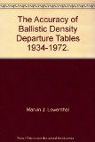 Portada de THE ACCURACY OF BALLISTIC DENSITY DEPARTURE TABLES 1934-1972.