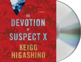 Portada de THE DEVOTION OF SUSPECT X: A DETECTIVE GALILEO NOVEL (DETECTIVE GALILEO SERIES) BY HIGASHINO, KEIGO (2011) AUDIO CD