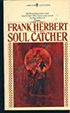 Portada de SOUL CATCHER BY FRANK HERBERT (1973-12-01)