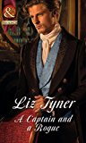 Portada de A CAPTAIN AND A ROGUE (MILLS & BOON HISTORICAL) BY LIZ TYNER (5-DEC-2014) PAPERBACK