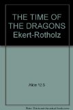 Portada de THE TIME OF THE DRAGONS "EKERT-ROTHOLZ