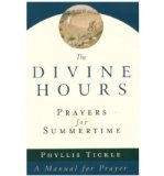 Portada de [(THE DIVINE HOURS: PRAYERS FOR SUMMERTIME)] [AUTHOR: PHYLLIS TICKLE] PUBLISHED ON (MAY, 2006)
