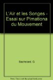 Portada de L'AIR ET LES SONGES - ESSAI SUR PIMATIONA DU MOUVEMENT