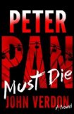 Portada de PETER PAN MUST DIE (DAVE GURNEY, NO. 4): A NOVEL (A DAVE GURNEY NOVEL) BY VERDON, JOHN (2014) HARDCOVER