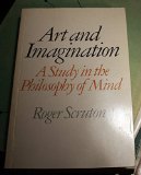 Portada de ART AND IMAGINATION: A STUDY IN THE PHILOSOPHY OF MIND BY SCRUTON, ROGER (1982) PAPERBACK