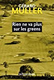 Portada de RIEN NE VA PLUS SUR LES GREENS (CRIMES ET CHÂTIMENTS T. 85) (FRENCH EDITION)