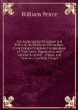 Portada de THE ECCLESIASTICAL PRINCIPLES AND POLITY OF THE WESLEYAN METHODISTS: COMPRISING A COMPLETE COMPENDIUM OF THEIR LAWS, REGULATIONS, AND GENERAL ECONOMY; . FUNDS, AND CUSTOMS, CAREFULLY COMPIL
