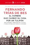 Portada de EL HOMBRE QUE CAMBIO SU CASA POR UN TULIPAN