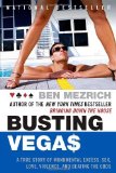 Portada de BUSTING VEGAS: A TRUE STORY OF MONUMENTAL EXCESS, SEX, LOVE, VIOLENCE, AND BEATING THE ODDS BY BEN MEZRICH (1-SEP-2006) PAPERBACK