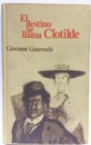 Portada de EL DESTINO SE LLAMA CLOTILDE