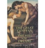 Portada de [(THE GREAT GOD PAN AND THE HILL OF DREAMS)] [AUTHOR: ARTHUR MACHEN] PUBLISHED ON (JANUARY, 2006)