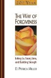 Portada de 20TH YEAR EDITION: THE WAY OF FORGIVENESS: LETTING GO, EASING STRESS, AND BUILDING STRENGTH 5TH (FIFTH) BY MILLER, D. PATRICK (2014) PAPERBACK