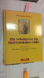 Portada de DIE GEHEIMNISSE DER BUCHSTABEN UND ZAHLEN : NUMEROLOGIE ; WAS NAMEN ÜBER DEN CHARAKTER VERRATEN. [ÜBERS.: WALTER SPIEGL], CLUB-PREMIERE