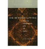 Portada de [( ON BEYOND LIVING: RHETORICAL TRANSFORMATIONS OF THE LIFE SCIENCES )] [BY: RICHARD DOYLE] [NOV-1997]