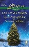 Portada de UPON A MIDNIGHT CLEAR/SECRETS OF THE HEART (LOVE INSPIRED CLASSICS) BY GAIL GAYMER MARTIN (2006-10-10)