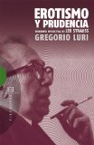 Portada de EROTISMO Y PRUDENCIA. BIOGRAFÍA INTELECTUAL DE LEO STRAUSS