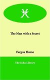 Portada de THE MAN WITH A SECRET BY HUME, FERGUS (2000) PAPERBACK