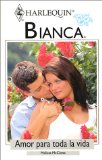 Portada de AMOR PARA TODA LA VIDA (HARLEQUIN BIANCA)