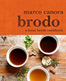 Portada de BRODO: A BONE BROTH COOKBOOK