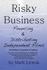 Portada de RISKY BUSINESS: FINANCING AND DISTRIBUTING INDEPENDENT FILMS